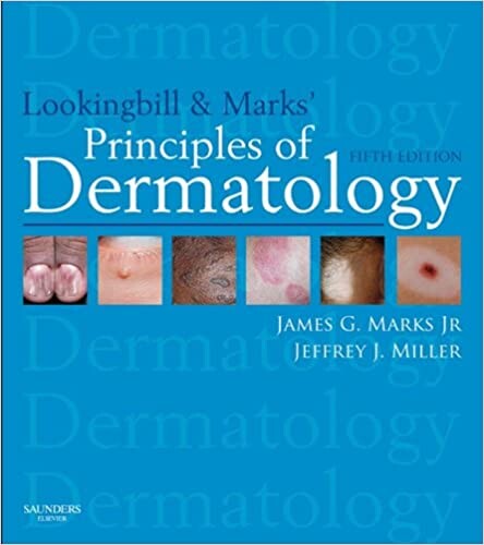 Lookingbill and Marks' Principles of Dermatology (PRINCIPLES OF DERMATOLOGY (LOOKINGBILL))