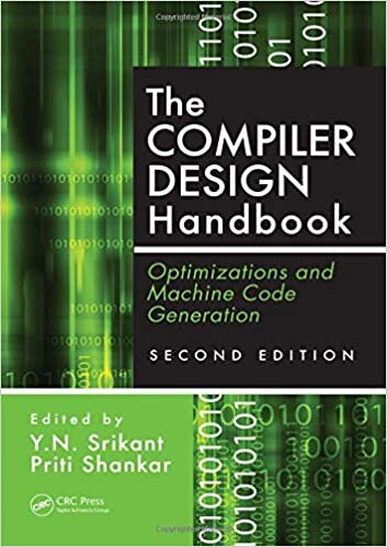 The Compiler Design Handbook: Optimizations and Machine Code Generation, Second Edition