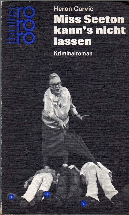 Miss Seeton kannďs nicht lassen : Kriminalroman