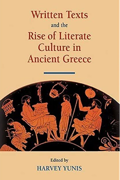 Written texts and the rise of literate culture in ancient Greece