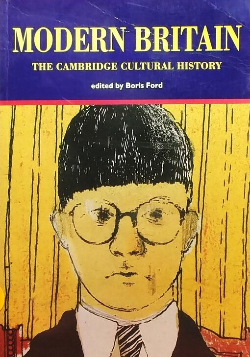 Cambridge Cultural History of Britain: Volume 9, Modern Britain (Cambridge Cultural History of Britain Vol 9)
