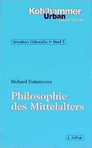 Philosophie des Mittelalters. ( Grundkurs Philosophie, 7).