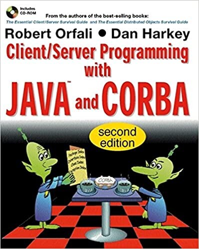 Client/Server Programming with Java and CORBA, 2nd Edition