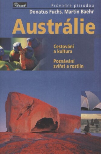 Austrálie: cestování a kultura : poznávání zvířat a rostlin