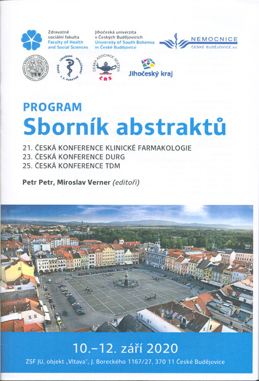 21. česká konference klinické farmakologie ; 23. česká konfrence DURG ; 25. česká konference TDM : program, sborník abstraktů : 10.-12. září 2020, ZSF JU, objekt 