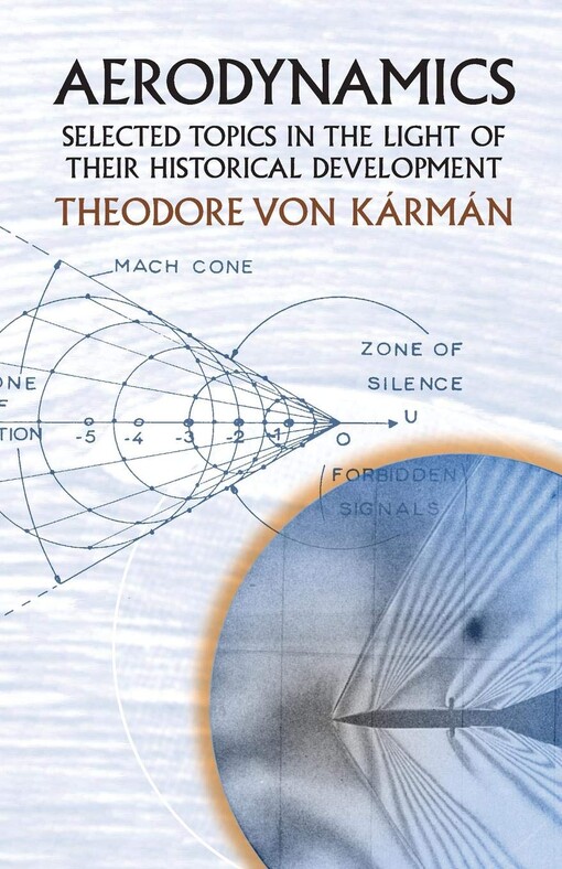 Aerodynamics: Selected Topics in the Light of Their Historical Development