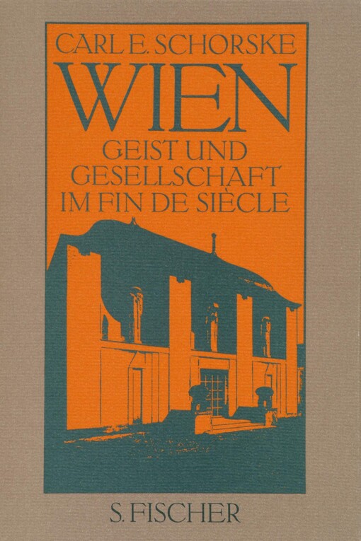 Wien : Geist und Gesellschaft im fin de siècle