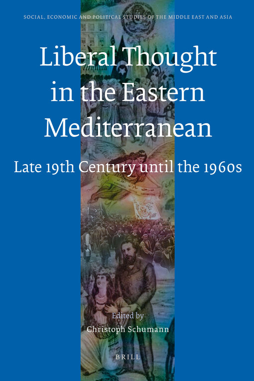 Liberal thought in the Eastern Mediterranean : late 19th century until the 1960s