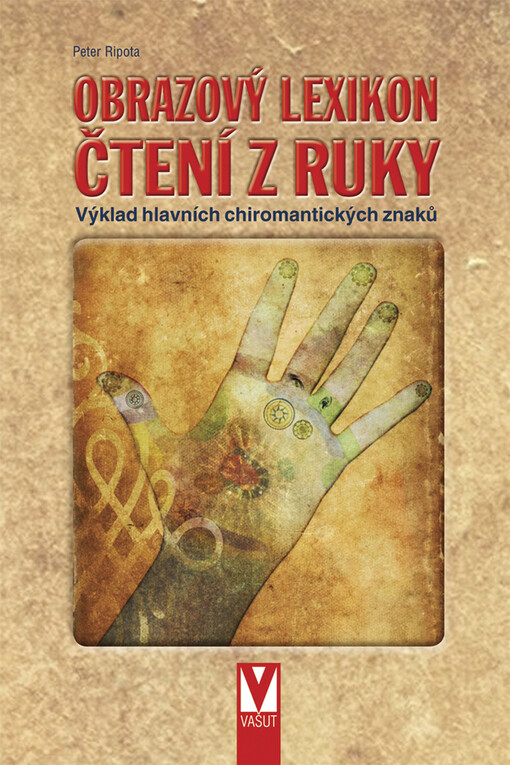 Obrazový lexikon čtení z ruky : výklad hlavních chiromantických znaků