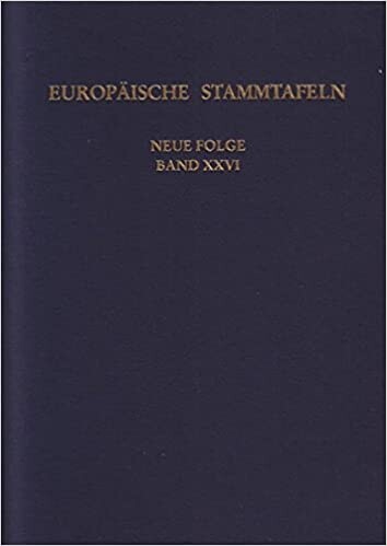Europäische Stammtafeln : neue Folge. Band XXVI, Zwischen Maas und Rhein. 2