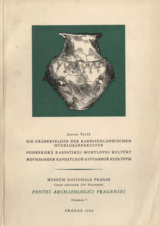 Die Gräberfelder der Karpatenländischen Hügelgräberkultur = Pohrebiská karpatskej mohylovej kultúry = Mogil'niki karpatskoj kurgannoj kul'tury