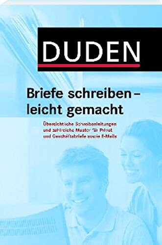 Duden. Briefe schreiben - leicht gemacht