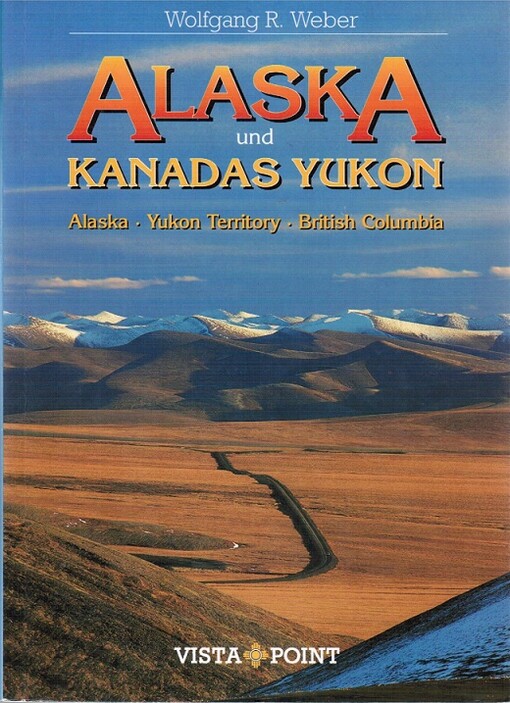 Alaska und Kanadas Yukon