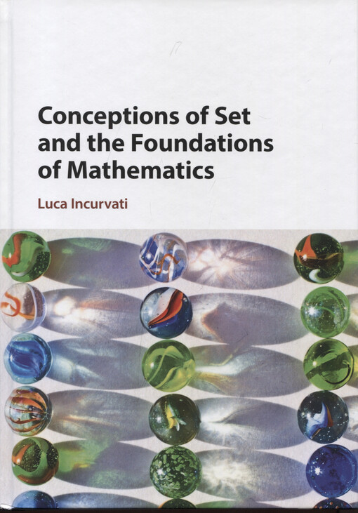 Conceptions of set and the foundations of mathematics