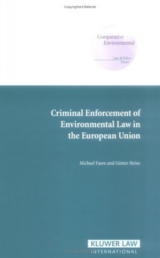 Criminal enforcement of environmental law in the European Union