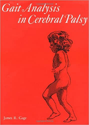Gait Analysis in Cerebral Palsy (Clinics in Developmental Medicine (Mac Keith Press))