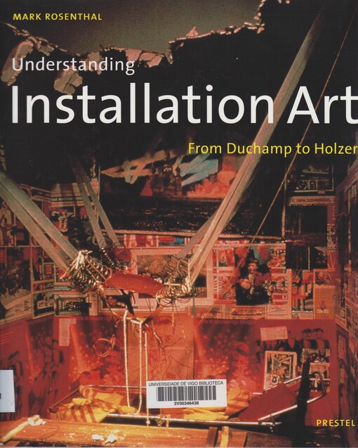 Understanding Installation Art: From Duchamp to Holzer