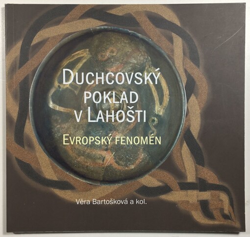 Duchcovský poklad v Lahošti: evropský fenomén