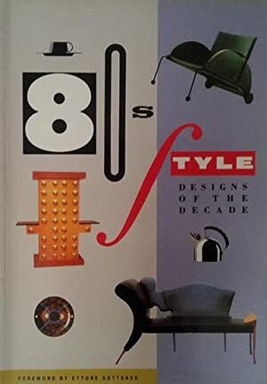 80s style : designs of the decade