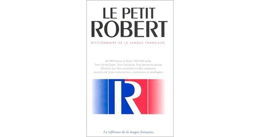 Le Nouveau Petit Robert : dictionnaire alphabétique et analogique de la langue française : [60 000 mots et leurs 300 000 sens, leur étymologie, leur datation, leur prononciation, illustrés par des exemples et des citations, assortis de leurs synonymes, contraires et analogies]