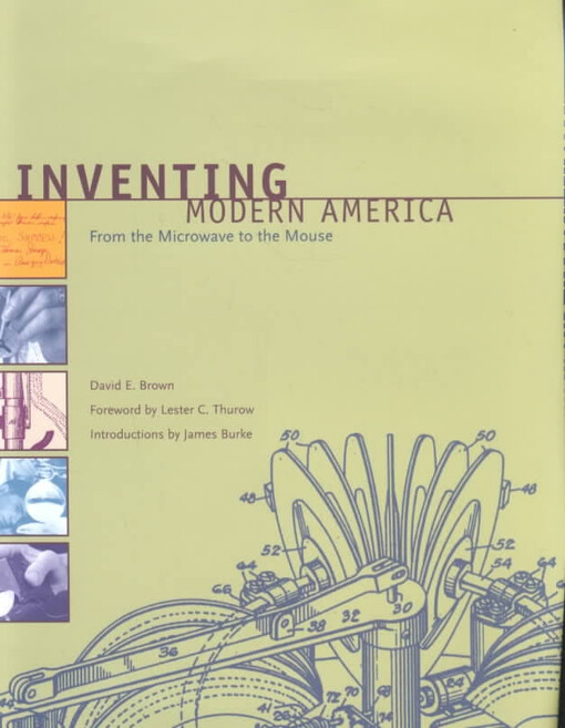 Inventing Modern America: From the Microwave to the Mouse