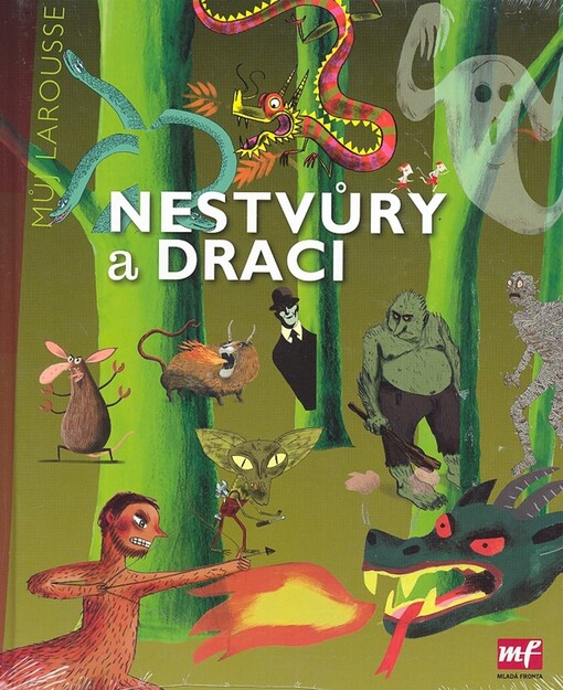 Nestvůry a draci : můj Larousse