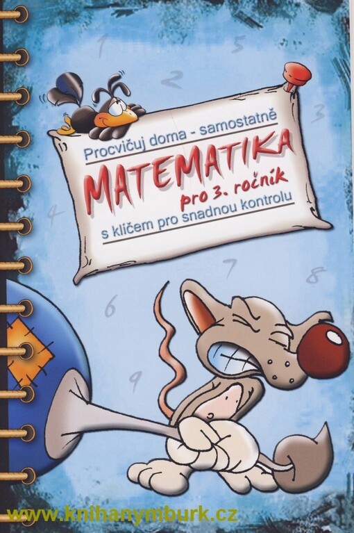 Matematika pro 3. ročník : s klíčem pro snadnou kontrolu : procvičuj doma - samostatně