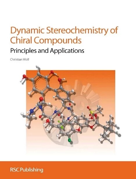 Dynamic stereochemistry of chiral compounds : principles and applications