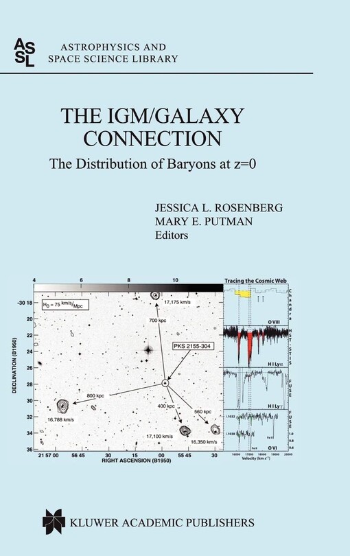 The IGM/Galaxy Connection: The Distribution of Baryons at z=0 (Astrophysics and Space Science Library)
