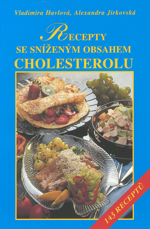 Recepty se sníženým obsahem cholesterolu: 143 receptů