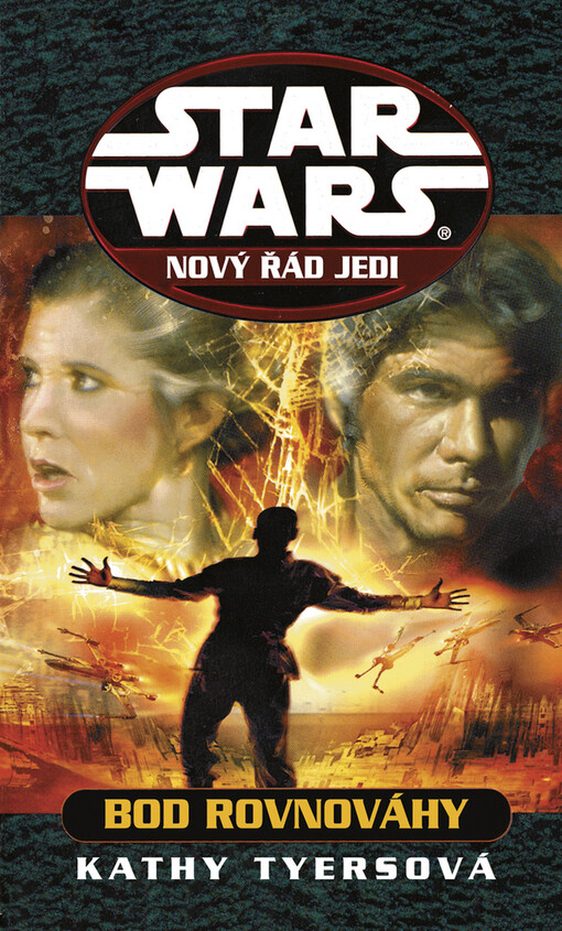 Star Wars : [nový řád Jedi. Bod rovnováhy