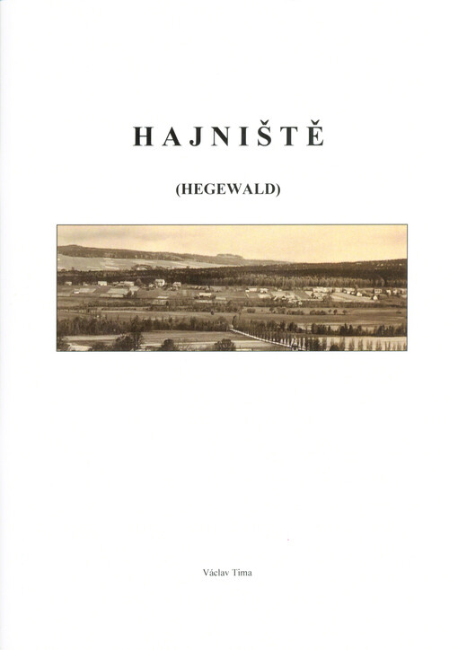 Hajniště = (Hegewald)