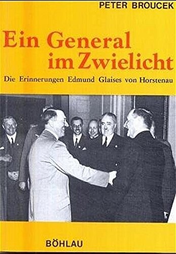 Ein General im Zwielicht, in 3 Bdn., Bd.2, Minister im Ständestaat und General im OKW