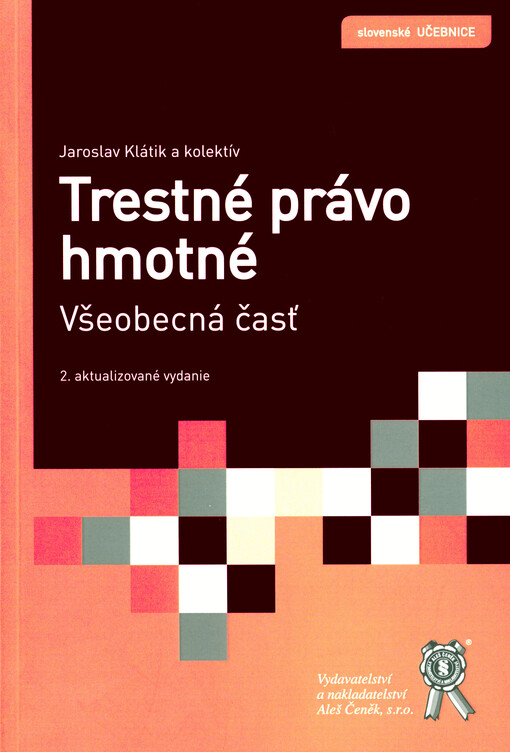 Trestné právo hmotné : všeobecná časť