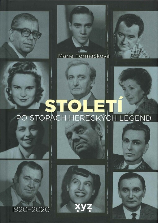 Století : po stopách hereckých legend