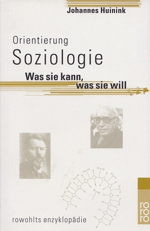 Orientierung Soziologie : was sie kann, was sie will