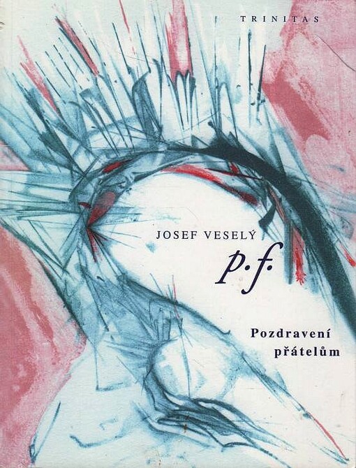 P.F. : pozdravení přátelům