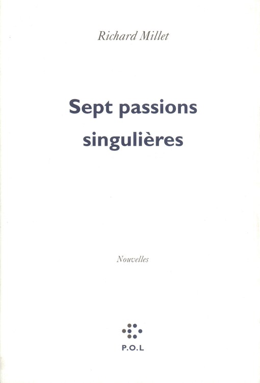 Sept passions singulieres: Recits (French Edition)