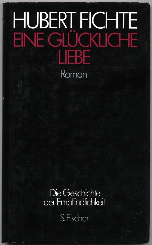 Eine glückliche Liebe : Roman
