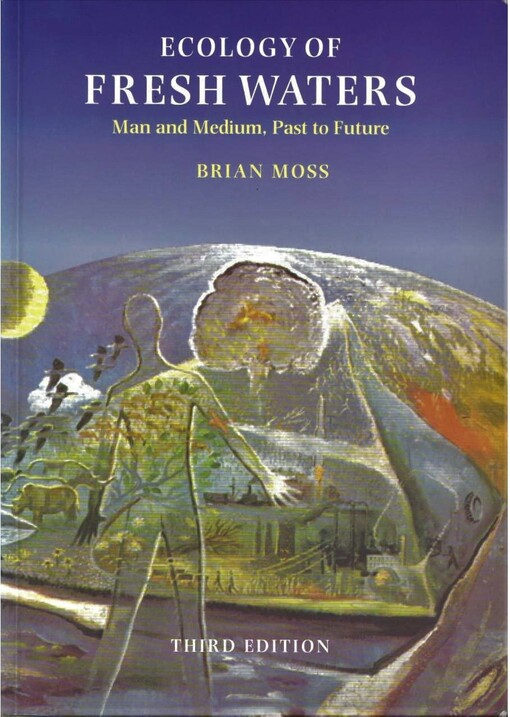 Ecology of fresh waters : man and medium, past to future