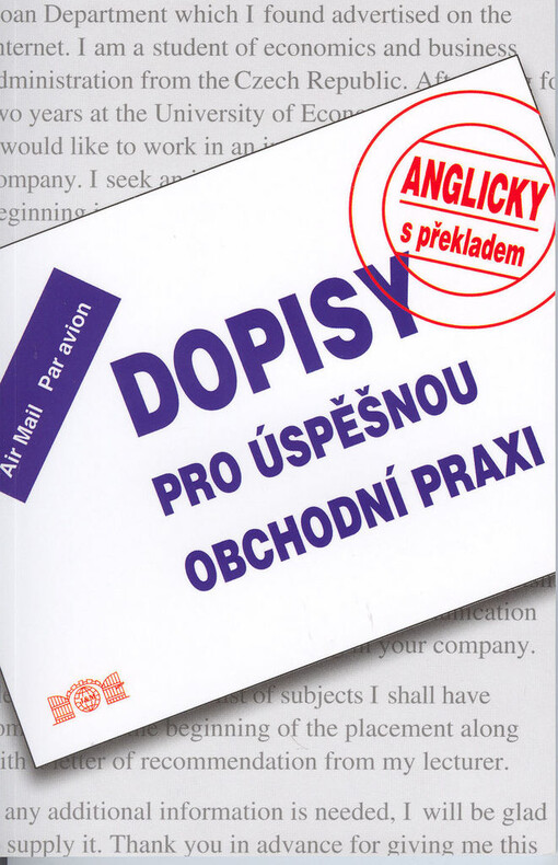 Dopisy pro úspěšnou obchodní praxi: [anglicky s překladem]