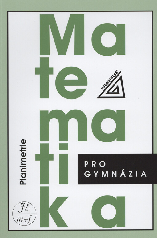 Matematika pro gymnázia. Planimetrie