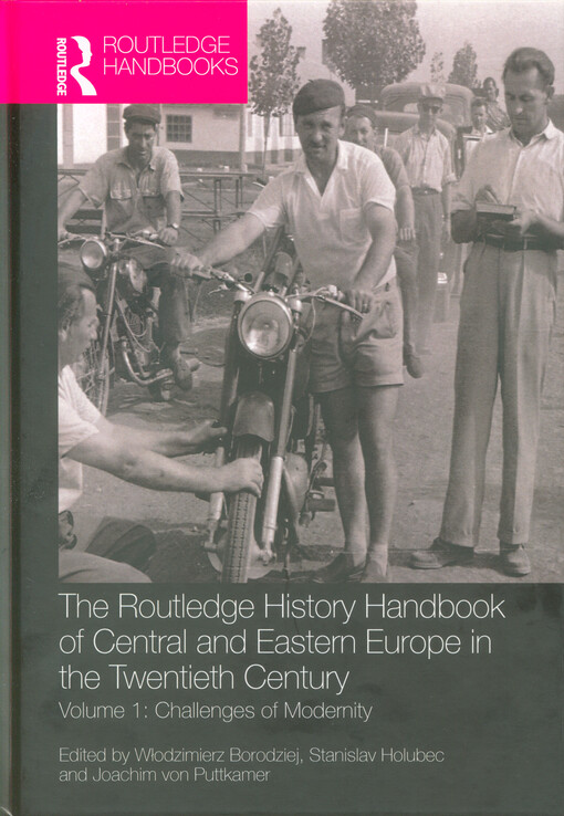 The Routledge history handbook of Central and Eastern Europe in the twentieth century. Volume 3, Intellectual horizons
