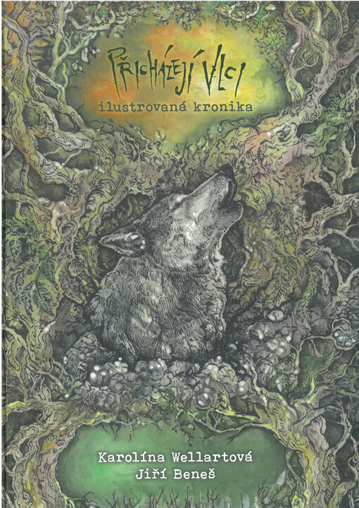 Přicházejí vlci : ilustrovaná kronika