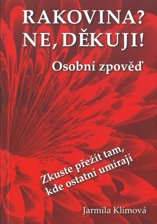 Rakovina? Ne, děkuji!