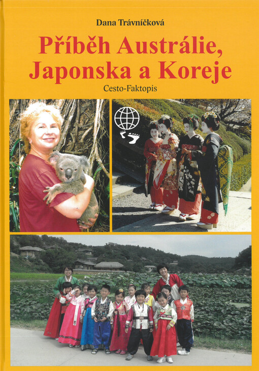 Příběh Austrálie, Japonska a Koreje : cesto-faktopis