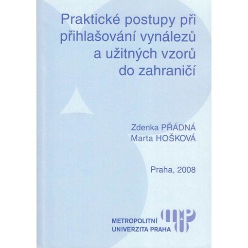 Praktické postupy při přihlašování vynálezů a užitných vzorů do zahraničí