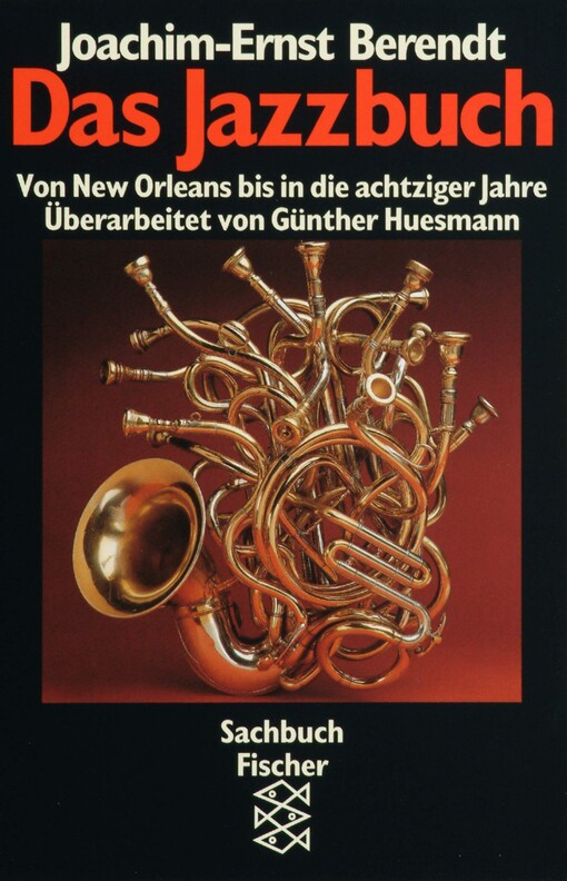 Das Jazzbuch : von New Orleans bis in die achtziger Jahre