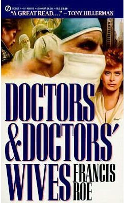 Doctors and doctors' wives : a novel