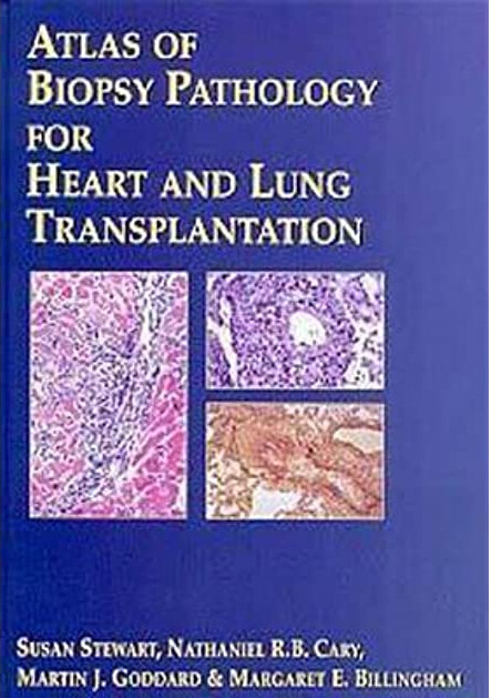 Atlas of biopsy pathology for heart and lung transplantation